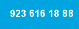 923 616 18 88